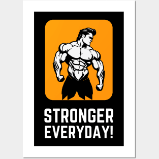 Cool Stonger Everyday t-shirt for gym lovers Posters and Art